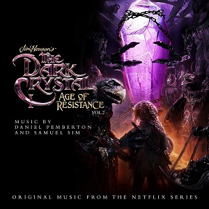 DANIEL PEMBERTON / ダニエル・ペンバートン / THE DARK CRYSTAL: AGE OF RESISTANCE VOL..2 / ダーククリスタル:エイジ・オブ・レジスタンス(2019)