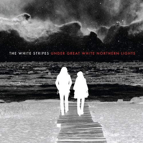 WHITE STRIPES / ホワイト・ストライプス / UNDER GREAT WHITE NORTHERN LIGHTS (LIVE)
