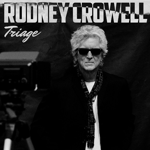 RODNEY CROWELL / ロドニー・クロウェル / トリアージ