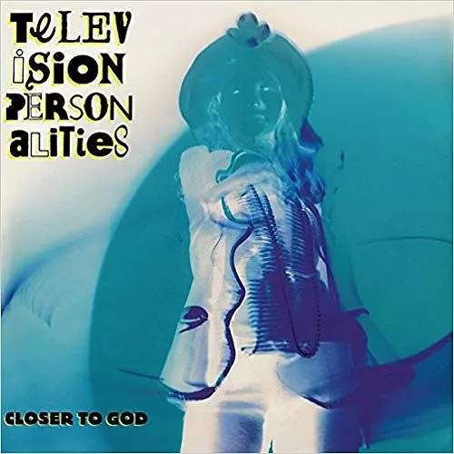 CLOSER TO GOD/TELEVISION PERSONALITIES/テレヴィジョン