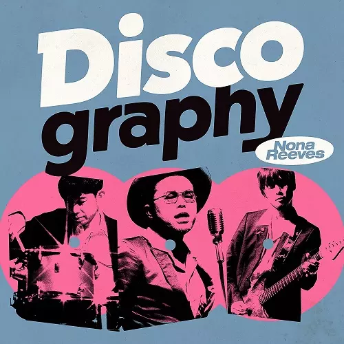 NONA REEVES / ノーナ・リーヴス / Discography 通常盤