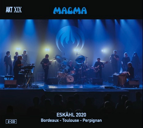 MAGMA (PROG: FRA) / マグマ / ESKAHL 2020 BORDEAUX - TOULOUSE - PERPIGNAN
