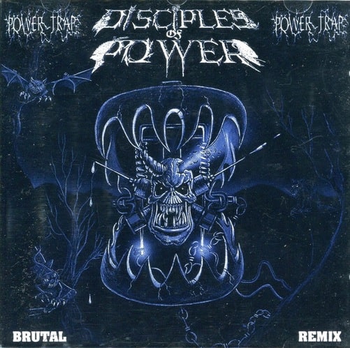 DISCIPLES OF POWER / POWER TRAP