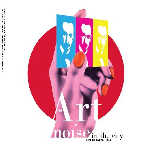 ART OF NOISE / アート・オブ・ノイズ / NOISE IN THE CITY -LIVE IN TOKYO, 1986- (2LP / COLORED VINYL)