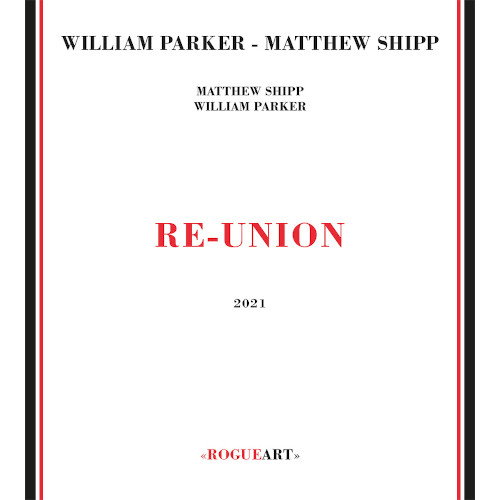 WILLIAM PARKER / ウィリアム・パーカー / Re-Union
