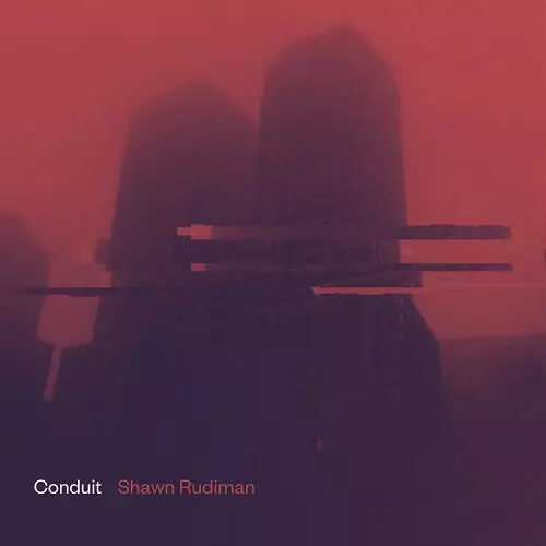 SHAWN RUDIMAN / CONDUIT (2LP)