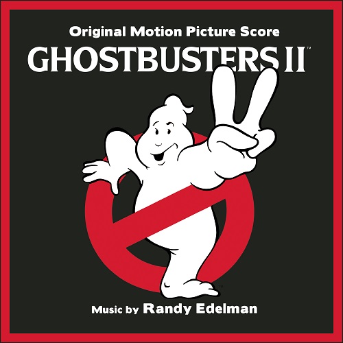 RANDY EDELMAN / ランディ・エデルマン / GHOSTBUSTERS II (ORIGINAL MOTION PICTURE SOUNDTRACK)
