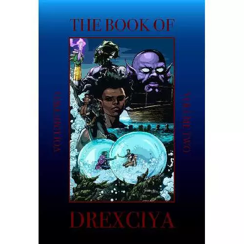 ABDULLAH QADIM HAQQ / BOOK OF DREXCIYA, VOLUME TWO (HARDBACK)
