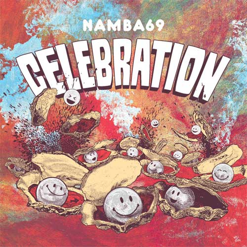 NAMBA69 / CELEBRATION