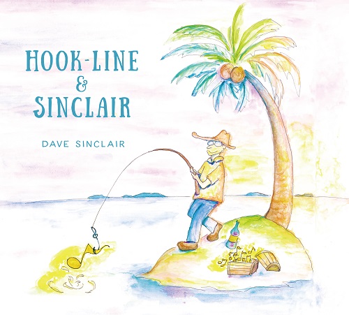 DAVE SINCLAIR / デイヴ・シンクレア / HOOK-LINE & SINCLAIR / フック・ライン・アンド・シンクレア