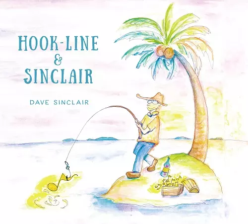 DAVE SINCLAIR / デイヴ・シンクレア / HOOK-LINE & SINCLAIR / フック・ライン・アンド・シンクレア