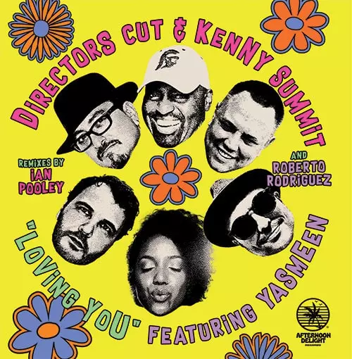 DIRECTOR'S CUT & KENNY SUMMIT / LOVING YOU REMIXES FEATURING YASMEEN
