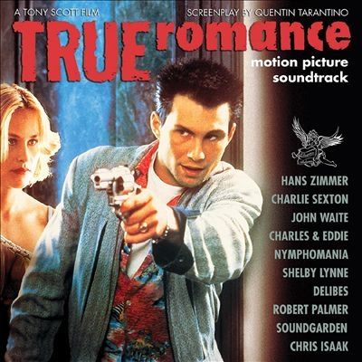 TRUE ROMANCE--MOTION PICTURE SOUNDTRACK (VINYL)/ORIGINAL