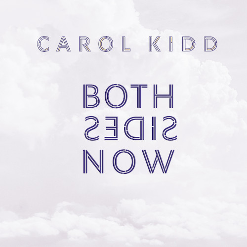 CAROL KIDD / キャロル・キッド / Both Sides Now(LP/180g)