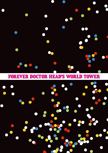 FOREVER DOCTOR HEAD'S WORLD TOWER/ファンジン｜日本のロック