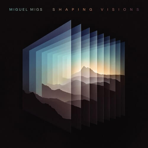 MIGUEL MIGS / ミゲル・ミグス / SHAPING VISIONS