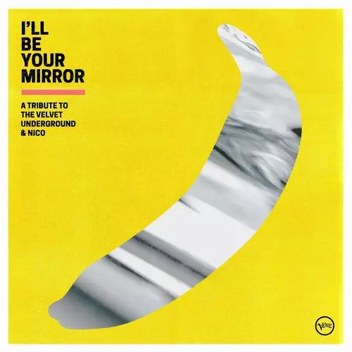 V.A. (VELVET UNDERGROUND) / I'LL BE YOUR MIRROR: A TRIBUTE TO THE VELVET UNDERGROUND & NICO (2LP)