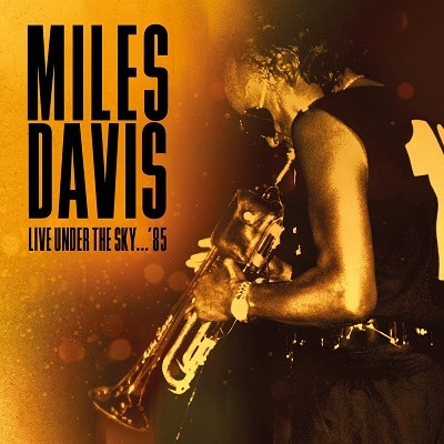 MILES DAVIS / マイルス・デイビス / Live Under The Sky '85(2CD)