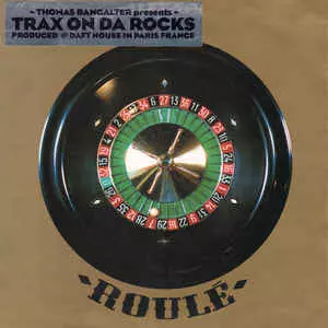 TRAX ON DA ROCKS (ORIGINAL)/THOMAS BANGALTER/トーマ・バンガルテル