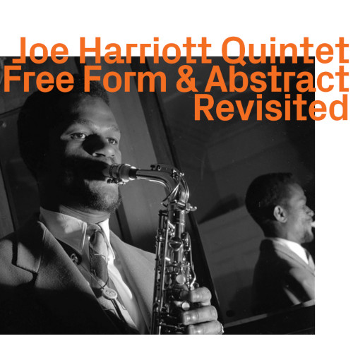JOE HARRIOTT / ジョー・ハリオット / Free Form & Abstract(2CD)