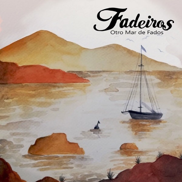 FADEIROS / ファデイロス / OTRO MAR DE FADOS