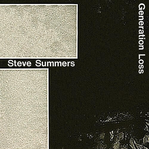 STEVE SUMMERS / GENERATION LOSS (2LP)