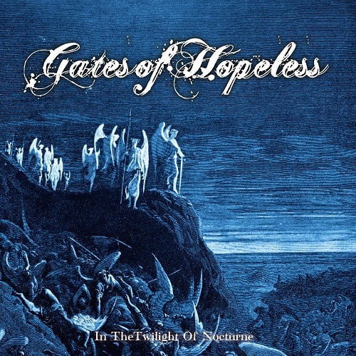 GATES OF HOPELESS / In the Twilight of Nocturne