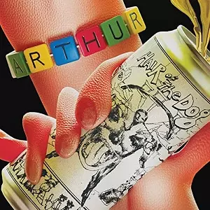 ARTHUR (INDIE) / HAIR OF THE DOG