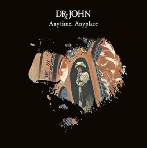 DR. JOHN / ドクター・ジョン / ANYTIME, ANYPLACE (CLEAR VINYL)