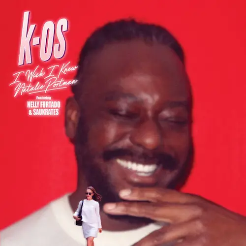 K-OS / I WISH I KNEW NATALIE PORTMAN b/w JUST WHAT I NEEDED (7inch)