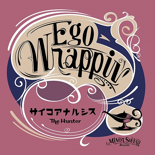 EGO-WRAPPIN' / サイコアナルシス/The Hunter
