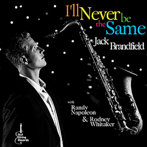 JACK BRANDFIELD / ジャック・ブランドフィールド / I'll Never Be The Same