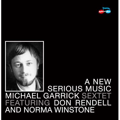 MICHAEL GARRICK / マイケル・ギャリック / New Serious Music