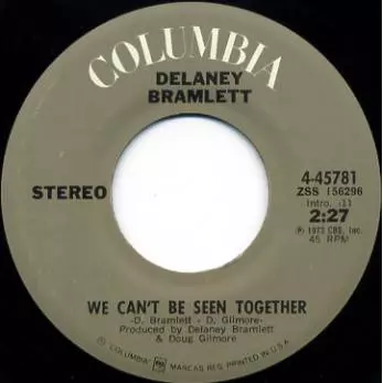 DELANEY BRAMLETT / デラニー・ブラムレット / WE CAN'T BE SEEN TOGETHER