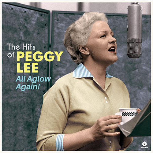 PEGGY LEE / ペギー・リー / Hits Of Peggy Lee All Aglow Again!(LP/180g)