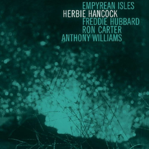 HERBIE HANCOCK / ハービー・ハンコック / Empyrean Isles(LP/180g/ULTRA CLEAR VINYL)