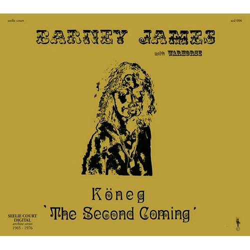 BARNEY JAMES & WARHORSE / KÖNEG:  THE SECOND COMING