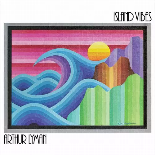 ARTHUR LYMAN / アーサー・ライマン / ISLAND VIBES (LP)