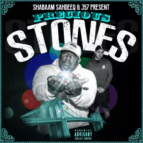 SHABAAM SAHDEEQ / PRECIOUS STONES