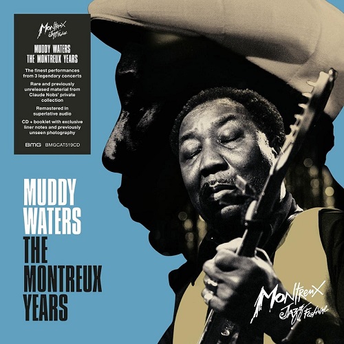 MUDDY WATERS / マディ・ウォーターズ / MONTREUX YEARS
