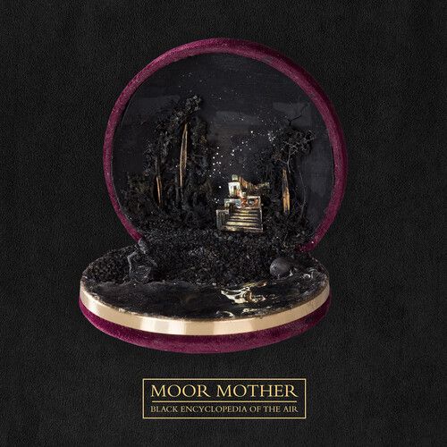 MOOR MOTHER / ムーア・マザー / BLACK ENCYCLOPEDIA OF THE AIR (CD)