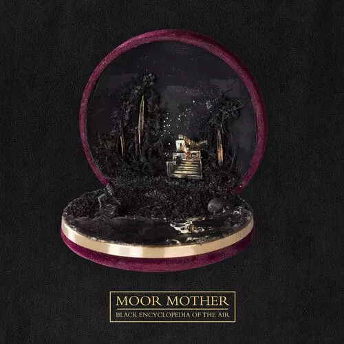 MOOR MOTHER / ムーア・マザー / BLACK ENCYCLOPEDIA OF THE AIR (VINYL)