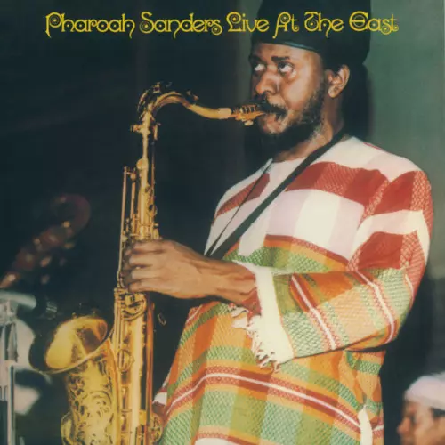 ★ＵＳオリジナル盤★『ライヴ・アット・ザ・イースト』ファラオ・サンダース Live At The East(LP)/PHAROAH SANDERS/ファラオ・サンダース/ファラオ