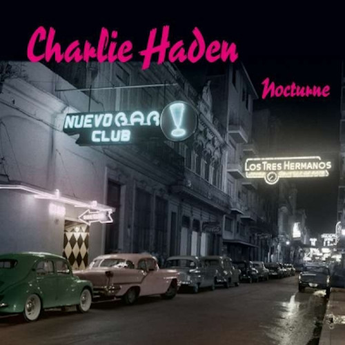 CHARLIE HADEN / チャーリー・ヘイデン / Nocturne(2LP/180g)