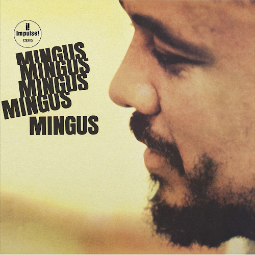CHARLES MINGUS / チャールズ・ミンガス / Mingus Mingus Mingus Mingus Mingus(LP/180g)