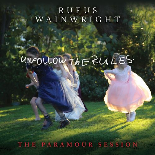 RUFUS WAINWRIGHT / ルーファス・ウェインライト / UNFOLLOW THE RULES (THE PARAMOUR SESSION) [VINYL]