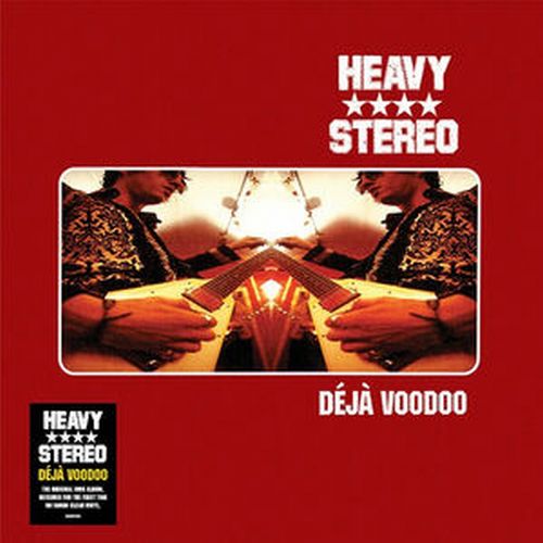 HEAVY STEREO / DEJA VOODOO (25TH ANNIVERSARY EDITION) (LP)