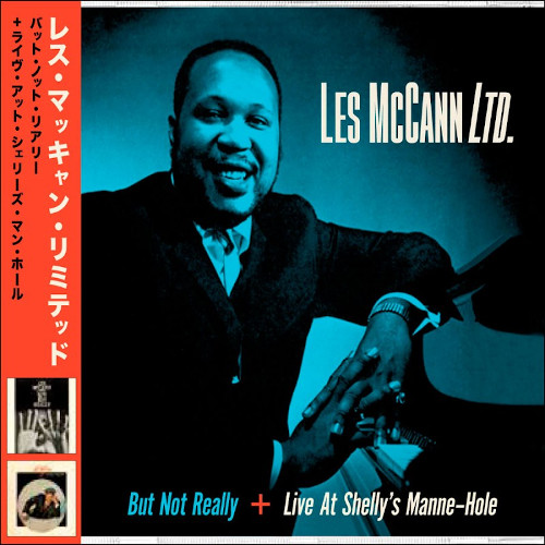 LES MCCANN / レス・マッキャン / But Not Really + Live at Shelly’s Manne-Hole