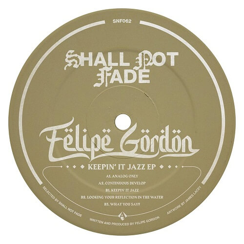 FELIPE GORDON / フェリペ・ゴードン / KEEPIN' IT JAZZ EP 