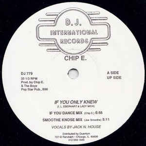 CHIP E. / チップE / IF YOU ONLY KNEW (ORIGINAL)